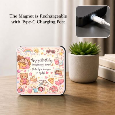 Happy Birthday to My Favourite Human Quote Musical Fridge Magnet with Rechargeable Speaker | Birthday Gift for Best Friend, Girlfriend, Sister | Birthday Return Gift